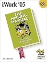 iWork '05: The Missing Manual iWork '05: The Missing Manual