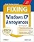 Fixing Windows XP Annoyances by David A.  Karp