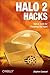 Halo 2 Hacks by Stephen Cawood
