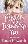Please, Daddy, No