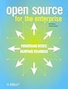 Open Source for the Enterprise: Managing Risks, Reaping Rewards