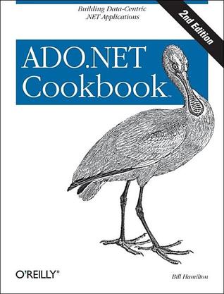 ADO.NET 3.5 Cookbook: Building Data-Centric .NET Applications (Cookbooks (O'Reilly))