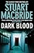 Dark Blood (Logan McRae, #6)