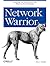 Network Warrior: Everything...