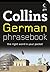 Collins German Phrasebook: The Right Word in Your Pocket (Collins Gem) (German and English Edition)
