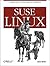 SUSE Linux: A Complete Guide to Novell's Community Distribution