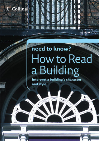 How to Read a Building (Collins Need to Know?)