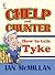 Chelp and Chunter: How to Talk Tyke