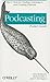 Podcasting Pocket Guide: Ti...