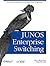 JUNOS Enterprise Switching:...