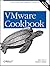 VMware Cookbook: A Real-World Guide to Effective VMware Use