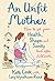 An Unfit Mother by Kate Cook