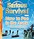 Serious Survival: How to Po...