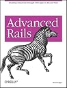 Advanced Rails: Building Industrial-Strength Web Apps in Record Time Advanced Rails: Building Industrial-Strength Web Apps in Record Time