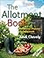 The Allotment Seasonal Planner & Cookbook