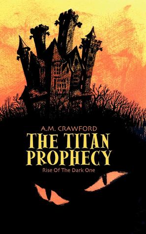 Rise of the Dark One (The Titan Prophecy #1)