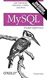 MySQL Pocket Reference: SQL Statements, Functions and Utilities and more (Pocket Reference (O'Reilly))