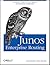 JUNOS Enterprise Routing: A Practical Guide to JUNOS Software and Enterprise Certification