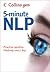 5-Minute NLP: Practise Positive Thinking Every Day (Collins Gem)
