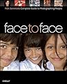 Face to Face: Rick Sammon's Complete Guide to Photographing People