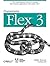 Programming Flex 3: The Com...