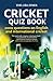 The Times Cricket Quiz Book: 2000 questions on English and International Cricket
