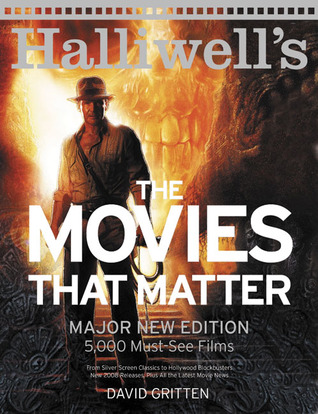 Halliwell's The Movies That Matter: From Bogart to Bond and All the Latest Film Releases (Paperback)
