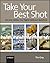 Take Your Best Shot: Tim Gr...