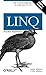 LINQ Pocket Reference: Learn and Implement LINQ for .NET Applications (Pocket Reference (O'Reilly))