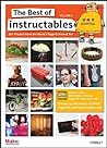 The Best of Instructables Volume I by Gareth Branwyn