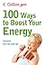 100 Ways to Boost Your Energy: Instant Get-Up-and-Go (Collins Gem)