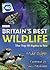 Britain's Best Wildlife by Mike Dilger