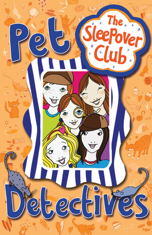 Pet Detectives (Sleepover Club)