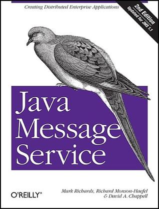 Java Message Service: Creating Distributed Enterprise Applications