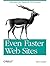 Even Faster Web Sites