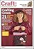 Craft: Volume 09: transforming traditional crafts (Craft; Greencraft, 37)