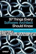 97 Things Every Software Architect Should Know
