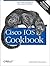 Cisco IOS Cookbook: Field-Tested Solutions to Cisco Router Problems (Cookbooks (O'Reilly))
