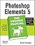 Photoshop Elements 5: The M...