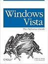Windows Vista: The Definitive Guide Windows Vista: The Definitive Guide