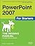 PowerPoint 2007 for Starters: The Missing Manual