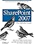 SharePoint 2007: The Definitive Guide: Using, Customizing, and Managing SharePoint 2007