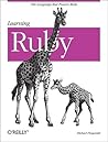 Learning Ruby: The Language that Powers Rails