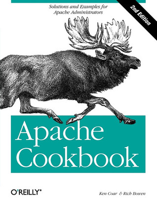 Apache Cookbook: Solutions and Examples for Apache Administrators (Paperback)
