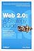 Web 2.0: A Strategy Guide: Business thinking and strategies behind successful Web 2.0 implementations