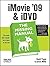 iMovie '09 & iDVD: The Missing Manual