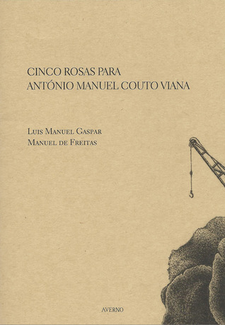 Cinco Rosas para António Manuel Couto Viana