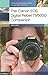 The Canon EOS Digital Rebel T1i/500D Companion: Practical Photography Advice You Can Take Anywhere