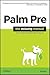 Palm Pre: The Missing Manual