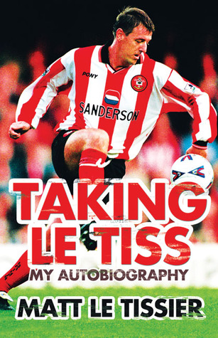 Taking Le Tiss: My Autobiography (Hardcover)